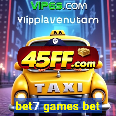bet7 games bet